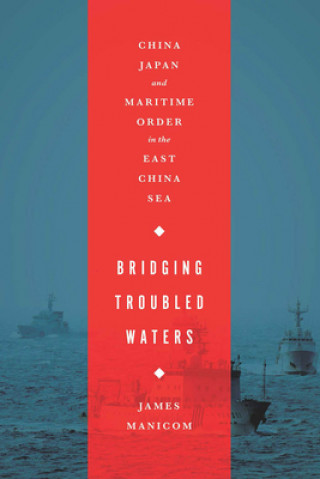 Book Bridging Troubled Waters James Manicom