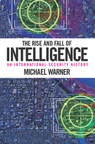 Könyv Rise and Fall of Intelligence Michael Warner