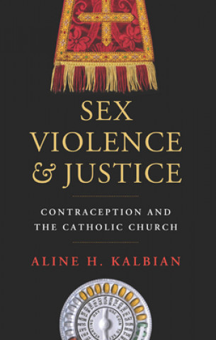 Book Sex, Violence, and Justice Aline H. Kalbian