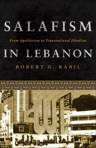 Könyv Salafism in Lebanon Robert G. Rabil