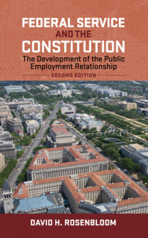 Libro Federal Service and the Constitution David H. Rosenbloom