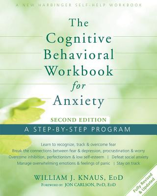 Carte Cognitive Behavioral Workbook for Anxiety William J. Knaus