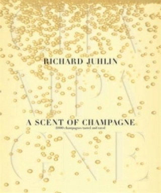 Kniha Scent of Champagne Richard Juhlin