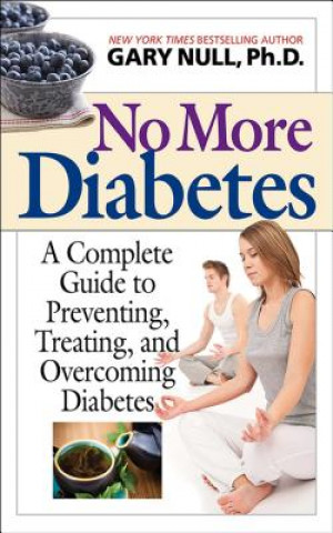 Kniha No More Diabetes Gary Null