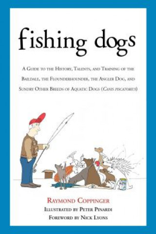 Kniha Fishing Dogs Raymond Coppinger