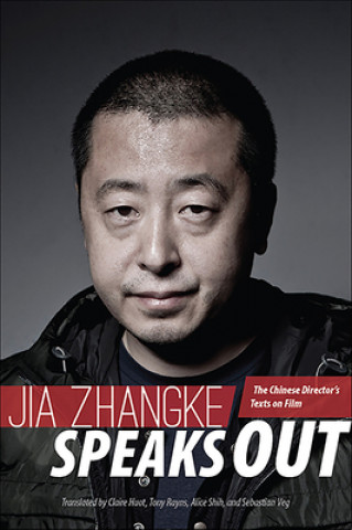 Knjiga Jia Zhangke Speaks Out Jia Zhangke