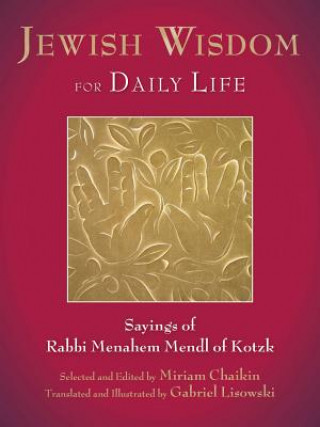 Könyv Jewish Wisdom for Daily Life Miriam Chaikin