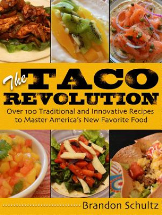 Knjiga Taco Revolution Brandon Schultz