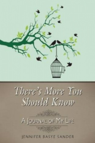 Книга There's More You Should Know Jennifer Basye Sander