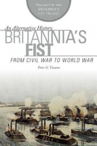 Könyv Britannia's Fist Peter G. Tsouras