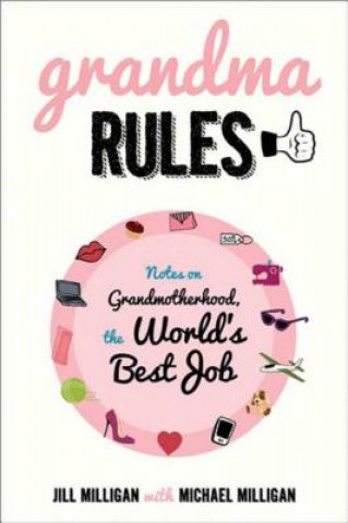 Книга Grandma Rules Jill Milligan