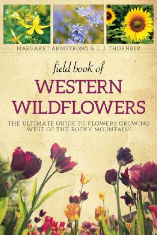 Książka Field Book of Western Wild Flowers Margaret Armstrong