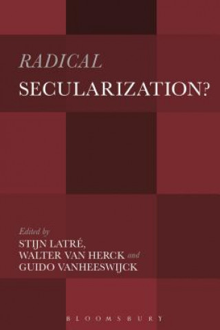 Carte Radical Secularization? Guido Vanheeswijck