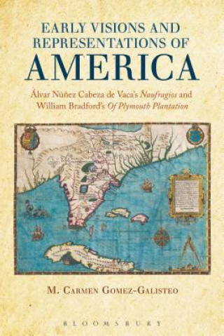Könyv Early Visions and Representations of America M. Carmen Gomez-Galisteo