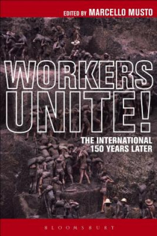 Knjiga Workers Unite! Marcello Musto
