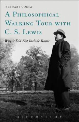 Knjiga Philosophical Walking Tour with C. S. Lewis Stewart Goetz