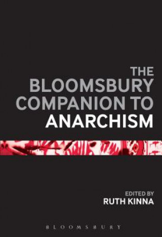 Könyv Bloomsbury Companion to Anarchism Ruth Kinna