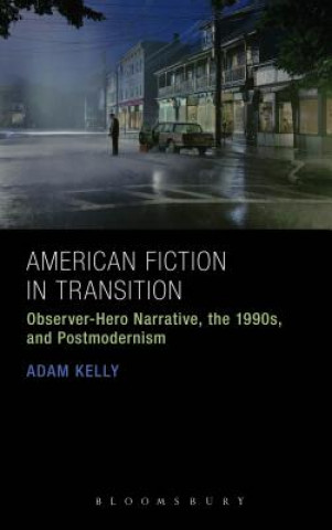 Könyv American Fiction in Transition Kelly