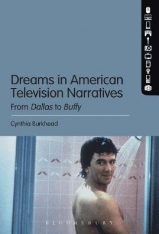 Knjiga Dreams in American Television Narratives Cynthia Burkhead