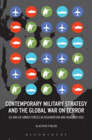 Carte Contemporary Military Strategy and the Global War on Terror Alastair Finlan