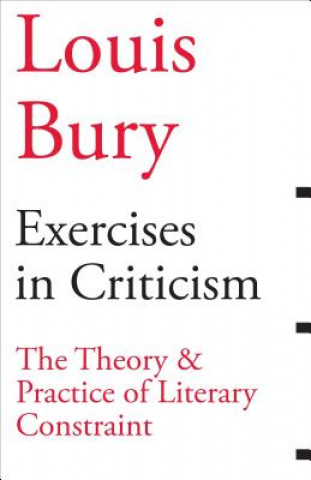 Libro Exercises in Criticism - The Theory and Practice of Literary Constraint Louis Bury