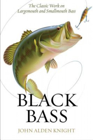 Kniha Black Bass John Alden Knight