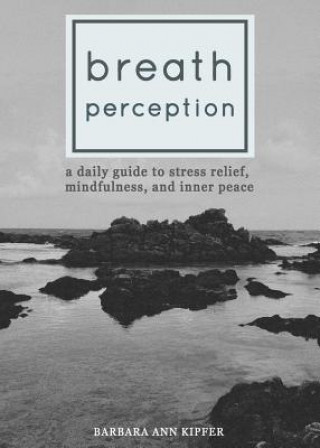 Livre Breath Perception Barbara Ann Kipfer