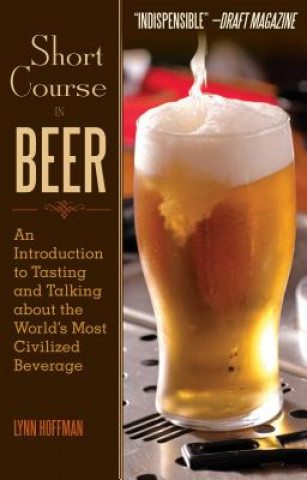 Kniha Short Course in Beer Lynn Hoffman