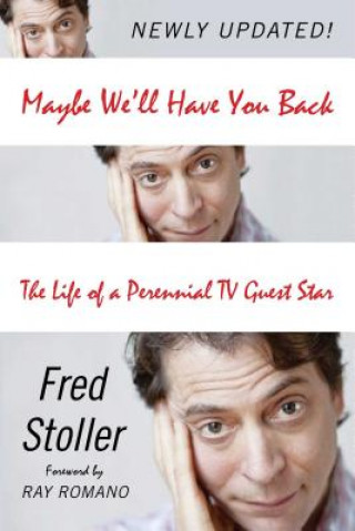 Carte Maybe We'll Have You Back Fred Stoller