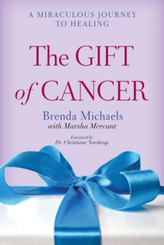 Kniha Gift of Cancer Marsha Mercant