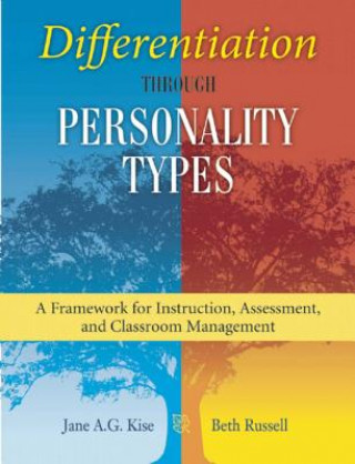 Книга Differentiation through Personality Types Jane A. G. Kise