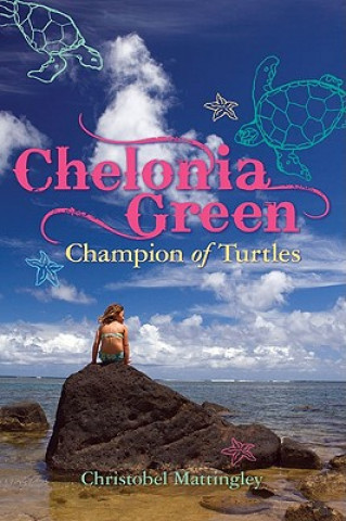 Książka Chelonia Green Christobel Mattingley