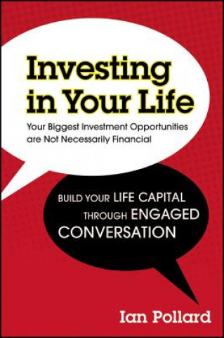 Kniha Investing in Your Life Ian Pollard