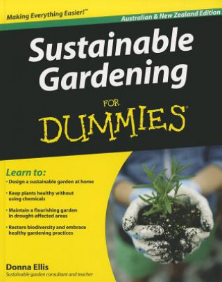 Kniha Sustainable Gardening For Dummies Australian and New Zealand Edition Donna Ellis