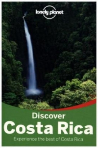 Kniha Lonely Planet Discover Costa Rica Lonely Planet