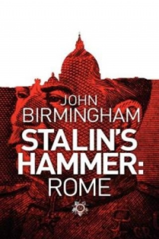 Livro Stalin's Hammer: Rome John Birmingham