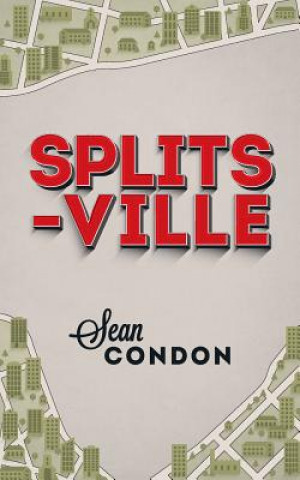 Book Splitsville Sean Condon