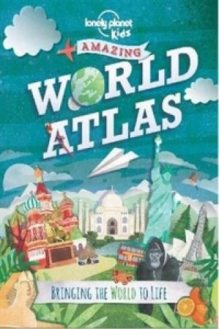 Kniha Amazing World Atlas Lonely Planet