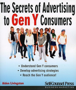 Könyv Secrets of Reaching Gen Y Consumers Aiden Livingston