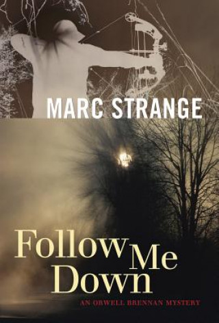 Knjiga Follow Me Down Marc Strange