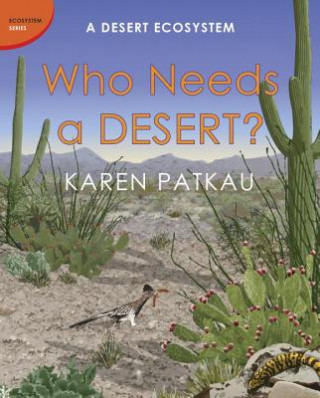 Книга Who Needs A Desert? Karen Patkau