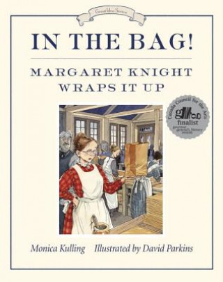 Книга In the Bag! Monica Kulling