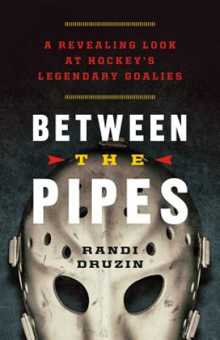 Kniha Between the Pipes Randi Druzin