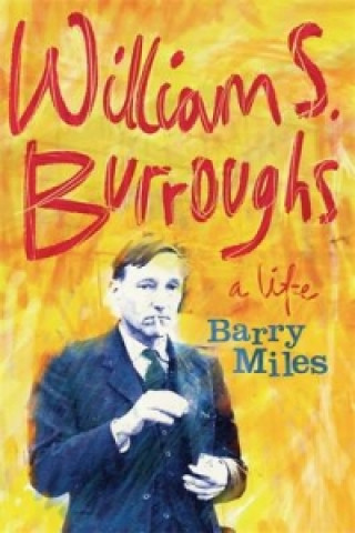 Kniha William S. Burroughs Barry Miles