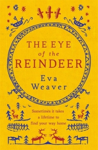 Kniha Eye of the Reindeer Eva Weaver