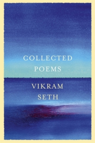 Kniha Collected Poems Vikram Seth