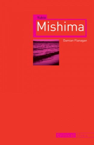 Kniha Yukio Mishima Damian Flanagan