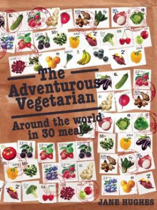 Kniha Adventurous Vegetarian Jane Hughes
