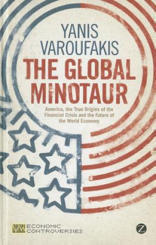 Книга Global Minotaur Yanis Varoufakis