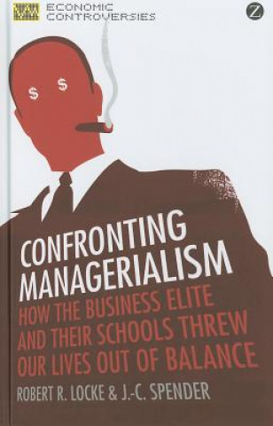 Knjiga Confronting Managerialism Robert R. Locke